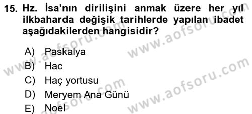 Yaşayan Dünya Dinleri Dersi 2017 - 2018 Yılı 3 Ders Sınav Soruları 15. Soru