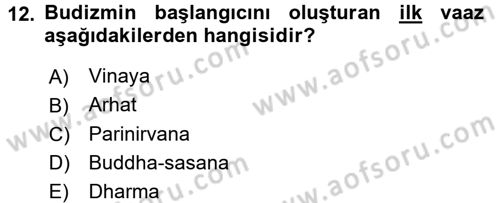Yaşayan Dünya Dinleri Dersi 2017 - 2018 Yılı (Vize) Ara Sınav Soruları 12. Soru