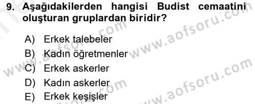 Yaşayan Dünya Dinleri Dersi 2017 - 2018 Yılı (Vize) Ara Sınav Soruları 9. Soru