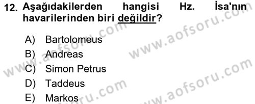Yaşayan Dünya Dinleri Dersi 2017 - 2018 Yılı (Final) Dönem Sonu Sınav Soruları 12. Soru