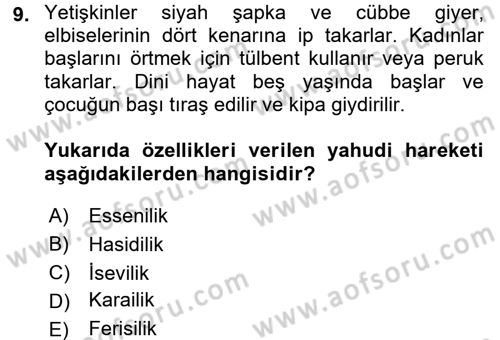 Yaşayan Dünya Dinleri Dersi 2017 - 2018 Yılı (Final) Dönem Sonu Sınav Soruları 9. Soru