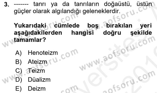 Yaşayan Dünya Dinleri Dersi 2018 - 2019 Yılı (Vize) Ara Sınav Soruları 3. Soru