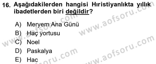 Yaşayan Dünya Dinleri Dersi 2018 - 2019 Yılı (Final) Dönem Sonu Sınav Soruları 16. Soru
