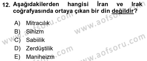 Yaşayan Dünya Dinleri Dersi 2018 - 2019 Yılı Yaz Okulu Sınav Soruları 12. Soru