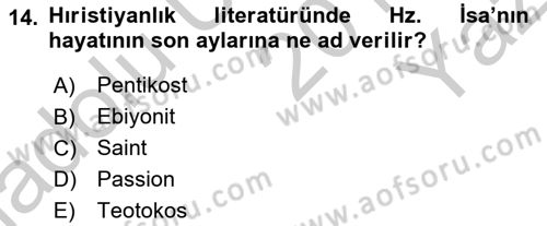 Yaşayan Dünya Dinleri Dersi 2018 - 2019 Yılı Yaz Okulu Sınav Soruları 14. Soru