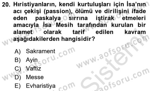 Yaşayan Dünya Dinleri Dersi 2020 - 2021 Yılı Yaz Okulu Sınav Soruları 20. Soru