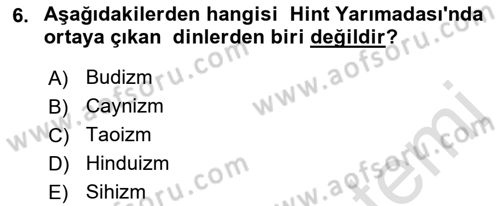 Yaşayan Dünya Dinleri Dersi 2021 - 2022 Yılı (Vize) Ara Sınav Soruları 6. Soru