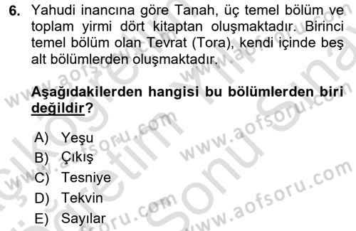 Yaşayan Dünya Dinleri Dersi 2021 - 2022 Yılı (Final) Dönem Sonu Sınav Soruları 6. Soru
