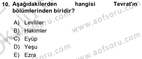 Yaşayan Dünya Dinleri Dersi 2021 - 2022 Yılı Yaz Okulu Sınav Soruları 10. Soru
