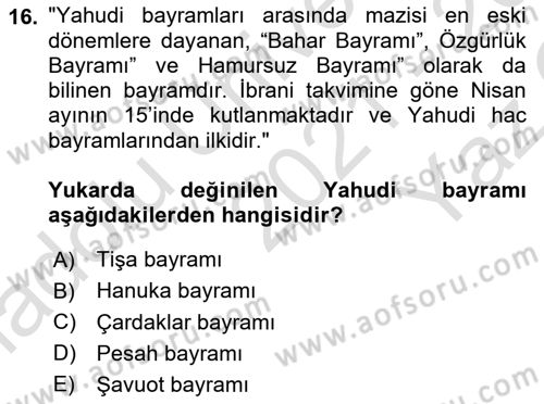 Yaşayan Dünya Dinleri Dersi 2021 - 2022 Yılı Yaz Okulu Sınav Soruları 16. Soru