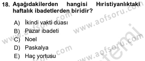 Yaşayan Dünya Dinleri Dersi 2021 - 2022 Yılı Yaz Okulu Sınav Soruları 18. Soru