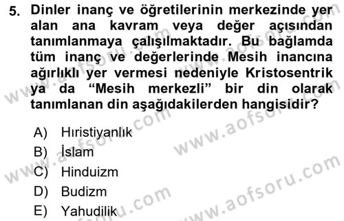Yaşayan Dünya Dinleri Dersi 2024 - 2025 Yılı (Vize) Ara Sınav Soruları 5. Soru