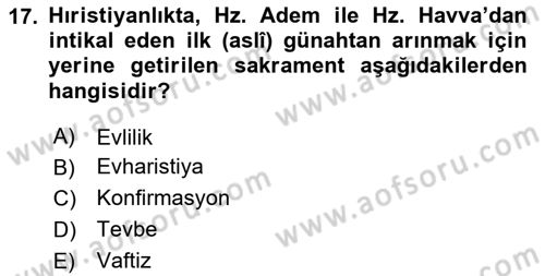 Yaşayan Dünya Dinleri Dersi 2024 - 2025 Yılı (Final) Dönem Sonu Sınav Soruları 17. Soru