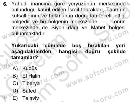 Yaşayan Dünya Dinleri Dersi 2024 - 2025 Yılı (Final) Dönem Sonu Sınav Soruları 6. Soru