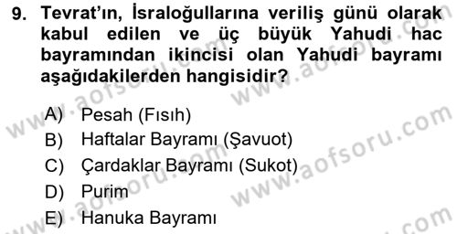 Yaşayan Dünya Dinleri Dersi 2024 - 2025 Yılı (Final) Dönem Sonu Sınav Soruları 9. Soru