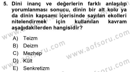 Yaşayan Dünya Dinleri Dersi Yaz Okulu Sınavı Deneme Sınav Soruları 5. Soru