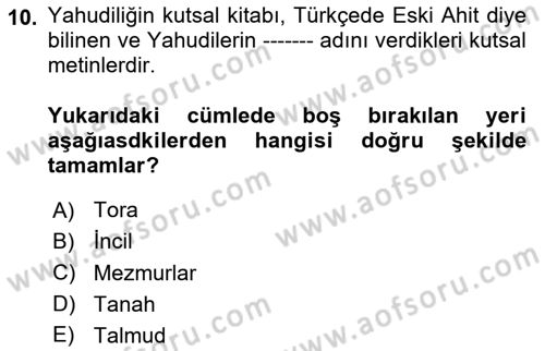 Yaşayan Dünya Dinleri Dersi 2025 - 2026 Yılı Yaz Okulu Sınav Soruları 10. Soru