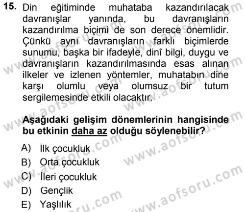 Din Eğitimi ve Din Hizmetlerinde Rehberlik Dersi 2012 - 2013 Yılı (Vize) Ara Sınav Soruları 15. Soru