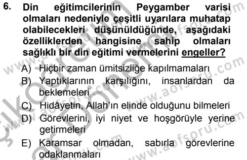 Din Eğitimi ve Din Hizmetlerinde Rehberlik Dersi 2012 - 2013 Yılı (Vize) Ara Sınav Soruları 6. Soru