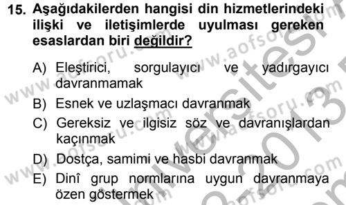 Din Eğitimi ve Din Hizmetlerinde Rehberlik Dersi 2012 - 2013 Yılı (Final) Dönem Sonu Sınav Soruları 15. Soru