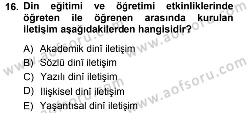 Din Eğitimi ve Din Hizmetlerinde Rehberlik Dersi 2012 - 2013 Yılı (Final) Dönem Sonu Sınav Soruları 16. Soru