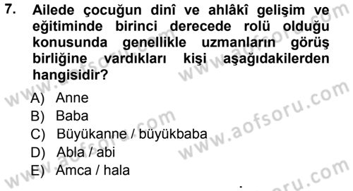 Din Eğitimi ve Din Hizmetlerinde Rehberlik Dersi 2012 - 2013 Yılı (Final) Dönem Sonu Sınav Soruları 7. Soru