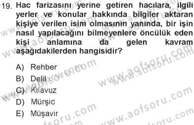 Din Eğitimi ve Din Hizmetlerinde Rehberlik Dersi 2012 - 2013 Yılı Tek Ders Sınav Soruları 19. Soru