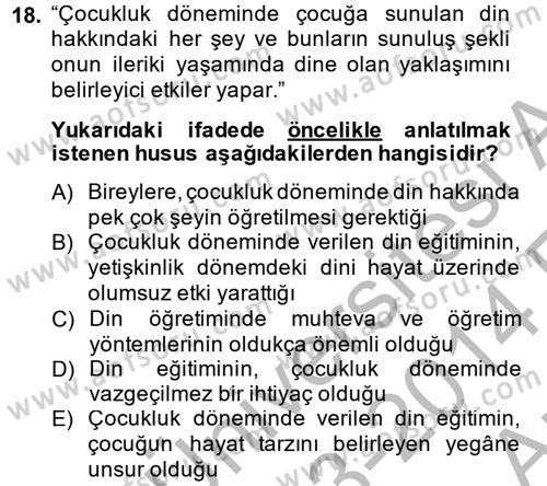 Din Eğitimi ve Din Hizmetlerinde Rehberlik Dersi 2013 - 2014 Yılı (Vize) Ara Sınav Soruları 18. Soru