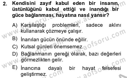 Din Eğitimi ve Din Hizmetlerinde Rehberlik Dersi 2013 - 2014 Yılı (Vize) Ara Sınav Soruları 2. Soru