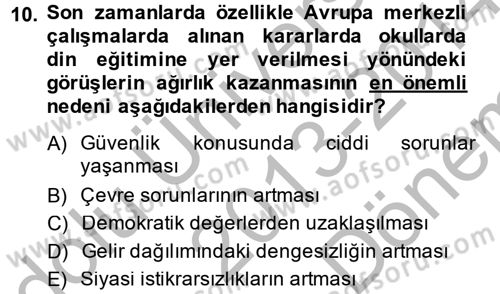 Din Eğitimi ve Din Hizmetlerinde Rehberlik Dersi 2013 - 2014 Yılı (Final) Dönem Sonu Sınav Soruları 10. Soru