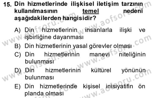 Din Eğitimi ve Din Hizmetlerinde Rehberlik Dersi 2013 - 2014 Yılı (Final) Dönem Sonu Sınav Soruları 15. Soru