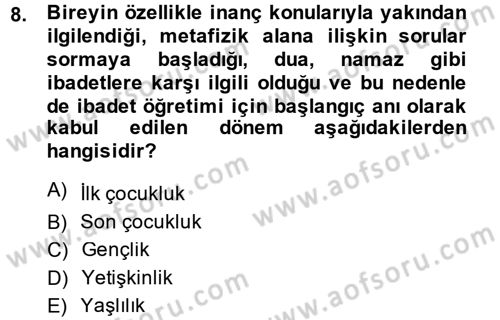 Din Eğitimi ve Din Hizmetlerinde Rehberlik Dersi 2013 - 2014 Yılı (Final) Dönem Sonu Sınav Soruları 8. Soru