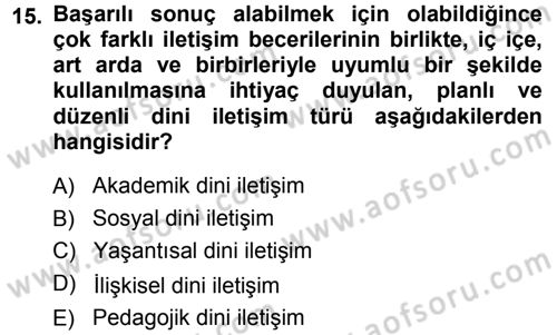 Din Eğitimi ve Din Hizmetlerinde Rehberlik Dersi 2013 - 2014 Yılı Tek Ders Sınav Soruları 15. Soru