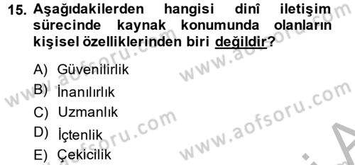 Din Eğitimi ve Din Hizmetlerinde Rehberlik Dersi 2014 - 2015 Yılı (Final) Dönem Sonu Sınav Soruları 15. Soru
