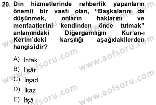 Din Eğitimi ve Din Hizmetlerinde Rehberlik Dersi 2014 - 2015 Yılı (Final) Dönem Sonu Sınav Soruları 20. Soru