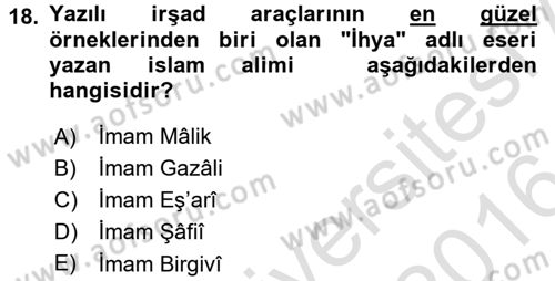 Din Eğitimi ve Din Hizmetlerinde Rehberlik Dersi 2015 - 2016 Yılı (Final) Dönem Sonu Sınavı 18. Soru