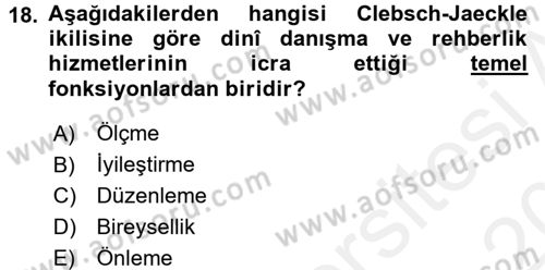 Din Eğitimi ve Din Hizmetlerinde Rehberlik Dersi 2015 - 2016 Yılı Tek Ders Sınav Soruları 18. Soru