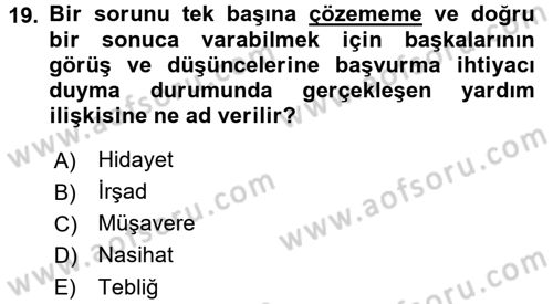 Din Eğitimi ve Din Hizmetlerinde Rehberlik Dersi 2016 - 2017 Yılı 3 Ders Sınav Soruları 19. Soru
