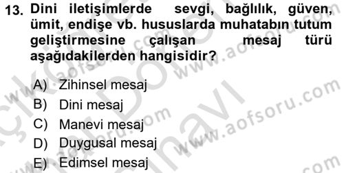 Din Eğitimi ve Din Hizmetlerinde Rehberlik Dersi 2016 - 2017 Yılı (Final) Dönem Sonu Sınav Soruları 13. Soru