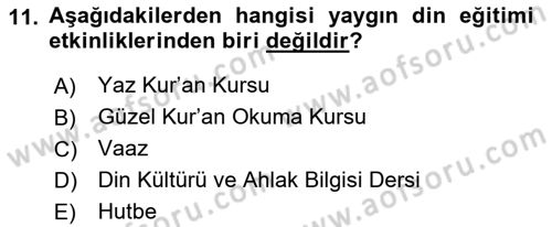 Din Eğitimi ve Din Hizmetlerinde Rehberlik Dersi 2018 - 2019 Yılı (Vize) Ara Sınav Soruları 11. Soru
