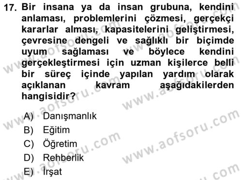 Din Eğitimi ve Din Hizmetlerinde Rehberlik Dersi 2018 - 2019 Yılı (Final) Dönem Sonu Sınav Soruları 17. Soru