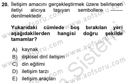 Din Eğitimi ve Din Hizmetlerinde Rehberlik Dersi 2021 - 2022 Yılı Yaz Okulu Sınav Soruları 20. Soru