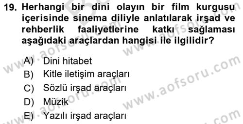 Din Eğitimi ve Din Hizmetlerinde Rehberlik Dersi 2023 - 2024 Yılı (Final) Dönem Sonu Sınav Soruları 19. Soru