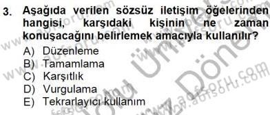 Bireyler Arası İletişim Dersi 2012 - 2013 Yılı (Final) Dönem Sonu Sınav Soruları 3. Soru