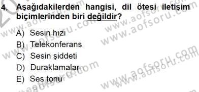 Bireyler Arası İletişim Dersi 2012 - 2013 Yılı (Final) Dönem Sonu Sınav Soruları 4. Soru
