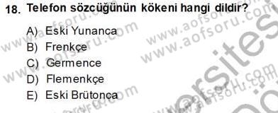 Bireyler Arası İletişim Dersi 2013 - 2014 Yılı (Vize) Ara Sınav Soruları 18. Soru