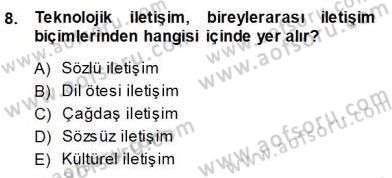 Bireyler Arası İletişim Dersi Ara Sınavı Deneme Sınav Soruları 8. Soru