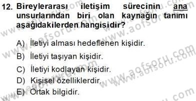 Bireyler Arası İletişim Dersi 2014 - 2015 Yılı (Vize) Ara Sınav Soruları 12. Soru