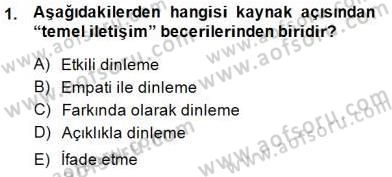 Bireyler Arası İletişim Dersi 2014 - 2015 Yılı (Final) Dönem Sonu Sınav Soruları 1. Soru