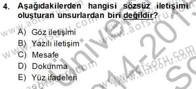 Bireyler Arası İletişim Dersi 2014 - 2015 Yılı (Final) Dönem Sonu Sınav Soruları 4. Soru